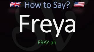 How to Pronounce Freya CORRECTLY Meaning amp Pronunciation [upl. by Maples146]