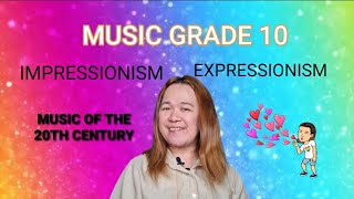 MUSIC 10 QUARTER 1 IMPRESSIONISM AND EXPRESSIONISM [upl. by Nesmat]