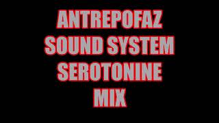 ANTREPOFAZ SOUND SYSTEM  SEROTONINE HARDCORE MIX [upl. by Cypro]