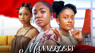 MANNERLESS New Release Nigerian Nollywood Movie [upl. by Cuttie453]