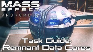 Remnant Data Cores  Mass Effect Andromeda Task Guide [upl. by Rhett]