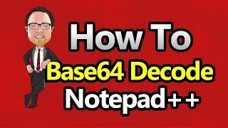 Notepad  Base64 Decode [upl. by Tamanaha479]