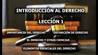 INTRODUCCIÓN AL DERECHO LECCIÓN 1 [upl. by Hardy]