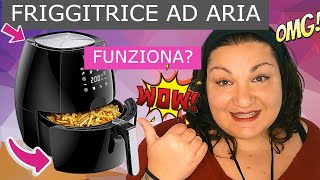 FRIGGITRICE AD ARIA COME FUNZIONA Dimostrazione Pratica Recensione e Ricette Senza Olio [upl. by Biegel73]