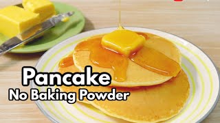 Pancake without Baking Powder  Easy Pancake Recipe  So Soft [upl. by Wadsworth]