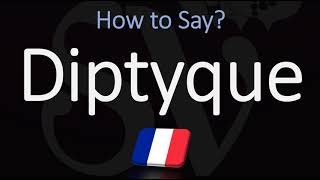 How to Pronounce Diptyque CORRECTLY [upl. by Laws]