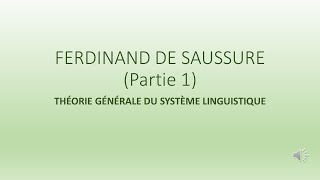 Cours 3 FERDINAND DE SAUSSURE Théorie du système [upl. by Alfi844]