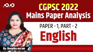 CGPSC MAINS  2022  PAPER  1  PART  2  PAPER ANALYSIS  BY DEEPIKA MAM [upl. by Rebecca580]