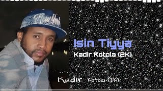 Isin Tiyya Kadir Kotola 2k  New Oromo Music 2022 [upl. by Janot784]