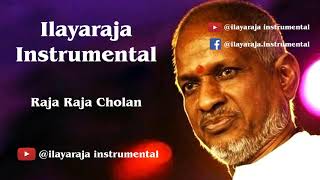 Ilayaraja Instrumental Music  Raja Raja Cholan [upl. by Nesyla]