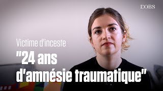 Victime dinceste à 4 ans elle raconte comment elle est sortie de lamnésie traumatique [upl. by Amandi]