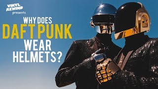 Why Does Daft Punk Wear Helmets  A Brief History of the Band  Vinyl Rewind special [upl. by Lilllie]