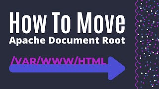 How to Change varwwwhtml Document Root in Apache [upl. by Sayce650]