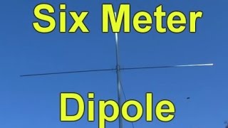 How to Build a Six Meter Ham Radio Dipole Antenna [upl. by Eolhc797]