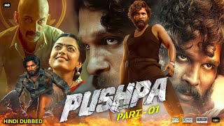 Pushpa The Rise Full Movie In Hindi Dubbed  Allu Arjun  Rashmika  Sunil  Fahad  Review amp Facts [upl. by Cormac]