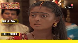 Laagi Tujhse Lagan  Full Episode 94  Kalavati blames Nakusha  Colors TV [upl. by Owena]