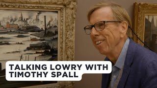 Looking at Lowry with Timothy Spall  LS Lowry Exhibition [upl. by Lurline]