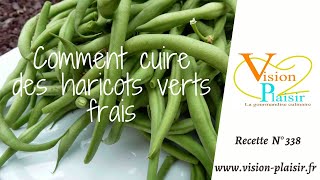 Comment cuire des haricots verts frais [upl. by Mathia]