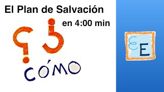 Plan de Salvación En 4 minutos HD Original [upl. by Ennayelsel]