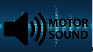 Motor Sound Effect [upl. by Atnoek979]