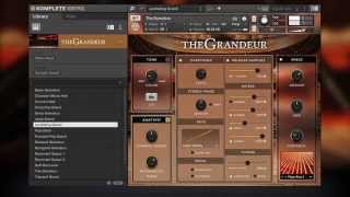 THE GRANDEUR tutorial  Native Instruments [upl. by Anida]