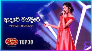 Adare Mandire ආදරේ මන්දිරේ  Vishmi Tharusha  Dream Star Season 11  TV Derana [upl. by Nahor]