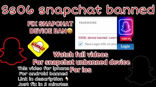 SS06 device banned snapchat [upl. by Grimonia]