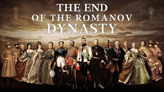 The End of the Romanov Dynasty [upl. by Nitsed]