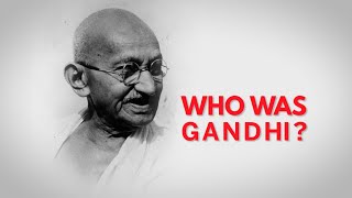 Who was Gandhi [upl. by Weihs]