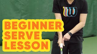 Beginner Tennis Serve Lesson [upl. by Irab779]