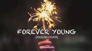 English Cover BLACKPINK  Forever Young by Shimmeringrain [upl. by Nauhs874]