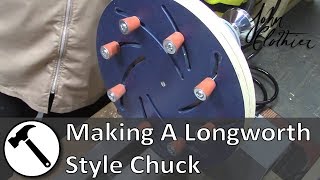 Making a Longworth Style Chuck [upl. by Naeruat]