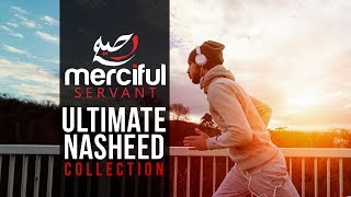 Ultimate Nasheed Collection One Hour of Inspirational Nasheeds [upl. by Nelubez]