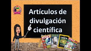 Artículo y revista de divulgación científica elementos característica y función [upl. by Eyllom]