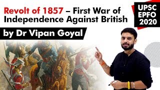 Revolt Of 1857 l Indias First War Of Independence l UPSC EPFO l Dr Vipan Goyal [upl. by Kevin517]