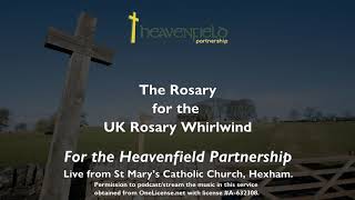 131020  Live Rosary for Rosary Whirlwind  St Marys Catholic Church Hexham [upl. by Pilar]