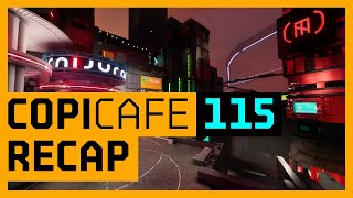 Copi Cafe 115 Recap [upl. by Casia]