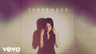 Natalie Taylor  Surrender Official Audio [upl. by Lawton]