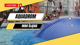 AQUAPARKAQUADROM RUDA ŚLĄSKA [upl. by Connel429]