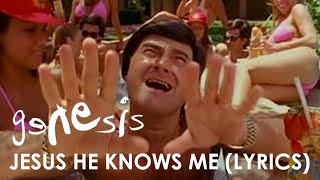 Genesis  Jesus He Knows Me Official Lyrics Video [upl. by Stortz]