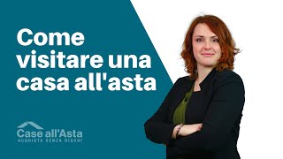 Aste Immobiliari  Come effettuare la visita alla Casa [upl. by Ecnarretal]