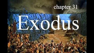 Exodus Chapter 31 Bible Study [upl. by Ylelhsa]