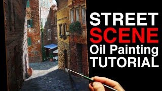 How to paint with PERSPECTIVE  Siena Street Scene  Oil Painting Tutorial [upl. by Ahsiekrats]