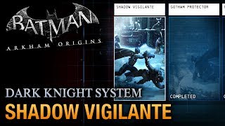 Batman Arkham Origins  Shadow Vigilante Guide Dark Knight System [upl. by Richella]