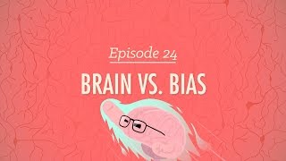 Brains vs Bias Crash Course Psychology 24 [upl. by Larok]