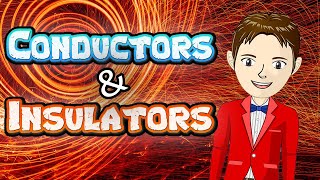 CONDUCTORS amp INSULATORS  The Science KID [upl. by Sualkin492]