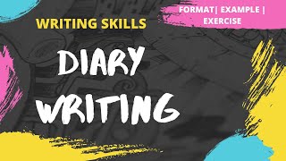 Diary Writing  How to write a Diary  Format  Example  Exercise  Writing Skills [upl. by Akimot560]