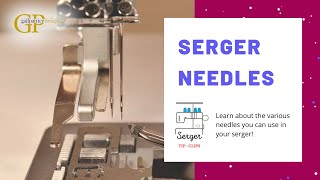 Needles for Serger amp Coverstitch Machines [upl. by Loyce]