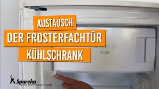 Anleitung für den Austausch der Frosterfachtür des Kühlschranks [upl. by Cyrilla]