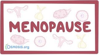 Menopause  an Osmosis Preview [upl. by Erreip395]